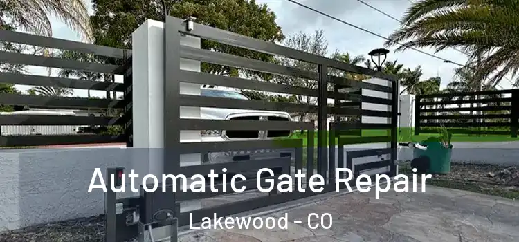 Automatic Gate Repair Lakewood - CO