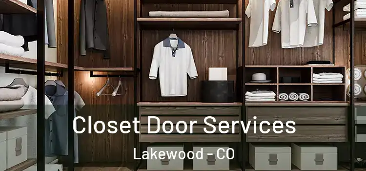  Closet Door Services Lakewood - CO