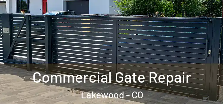  Commercial Gate Repair Lakewood - CO