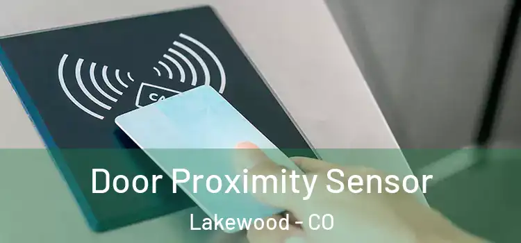  Door Proximity Sensor Lakewood - CO