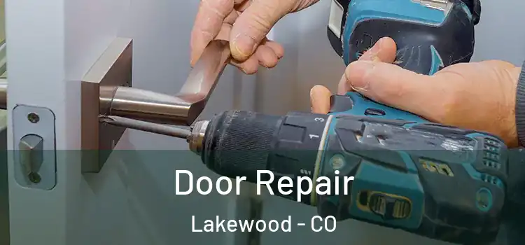  Door Repair Lakewood - CO