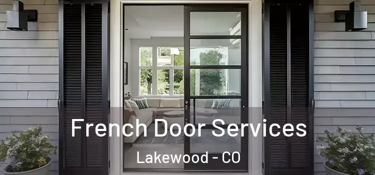  French Door Services Lakewood - CO