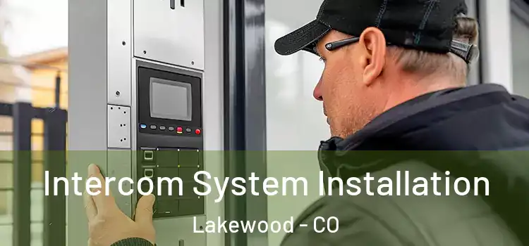 Intercom System Installation Lakewood - CO