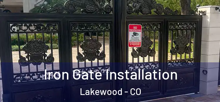  Iron Gate Installation Lakewood - CO
