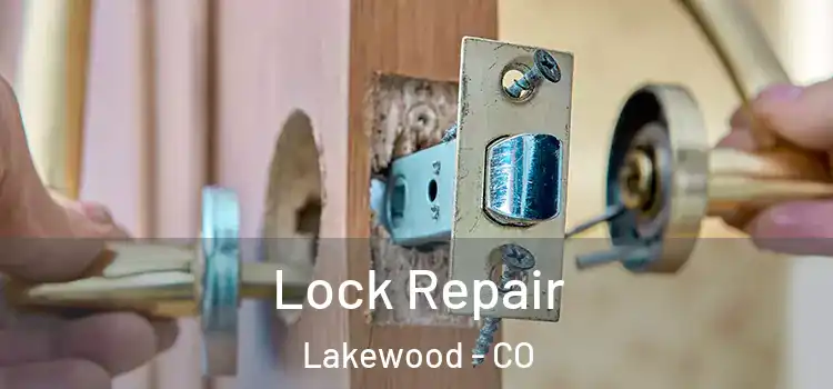 Lock Repair Lakewood - CO