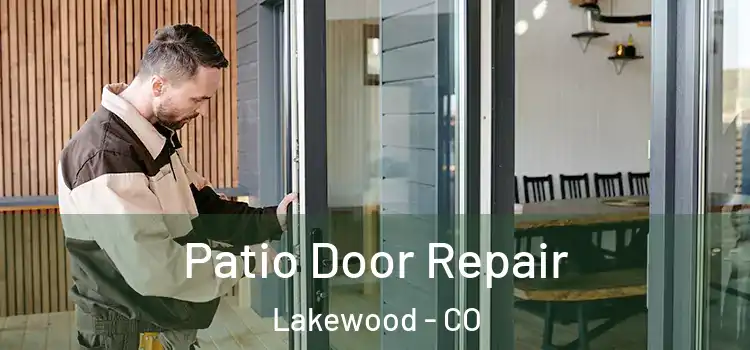 Patio Door Repair Lakewood - CO