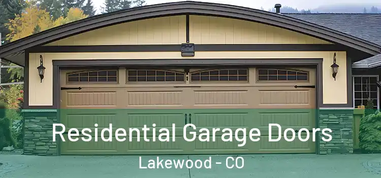  Residential Garage Doors Lakewood - CO