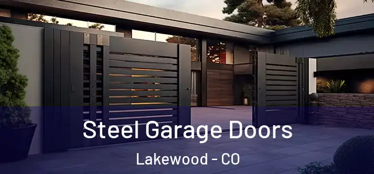 Steel Garage Doors Lakewood - CO