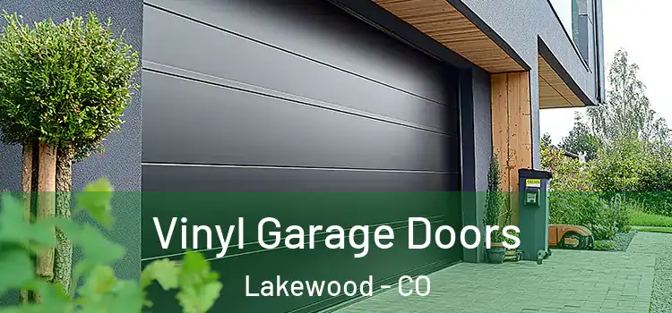  Vinyl Garage Doors Lakewood - CO